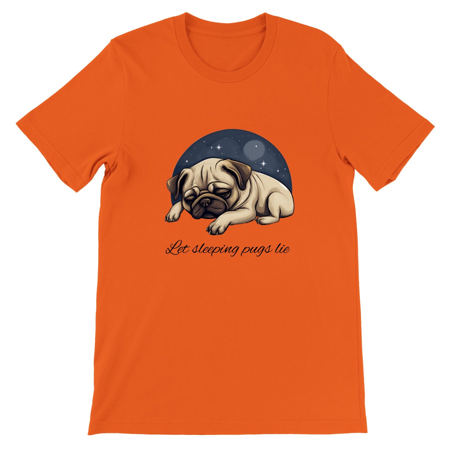 Orange t-shirt with a cartoonish picture of a sleeping pug surrounded by a half-circle of starry night sky with the words "Let sleeping pugs lie" under the image in cursive lettering.