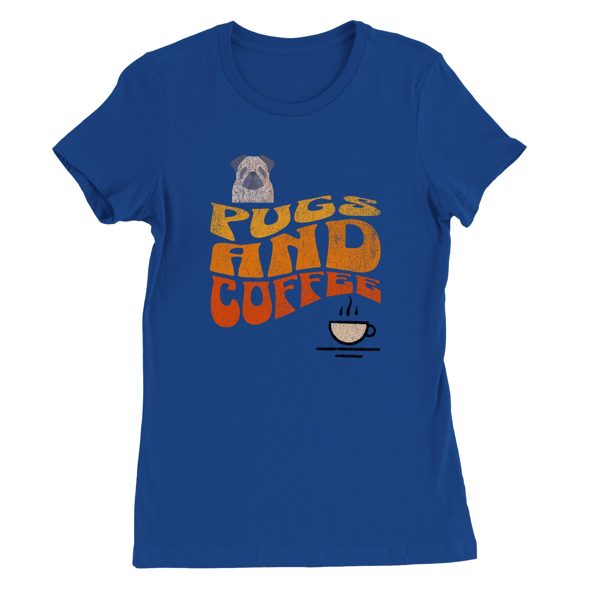 Royal blue t-shirt with  the words "Pugs and Coffee" in yellow, orange, and red in a retro, faded, wavy style. There is a picture of a cartoon pug above the words on the left and a line-drawing of a steaming cup of coffee below the words on the right.