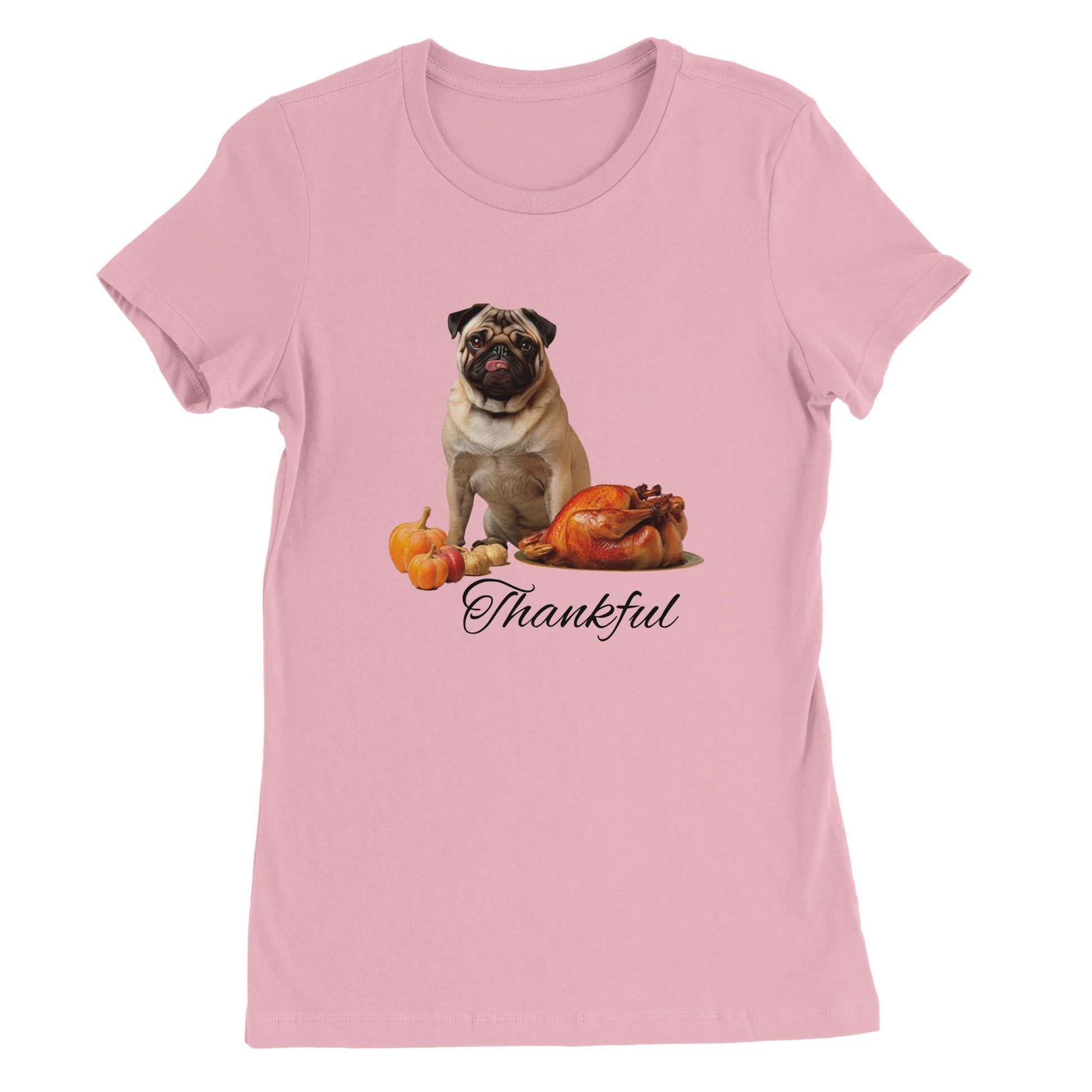 Pink women's t-shirt with a pug sitting behind pumpkins and a roast turkey with the word "Thankful" under it.
