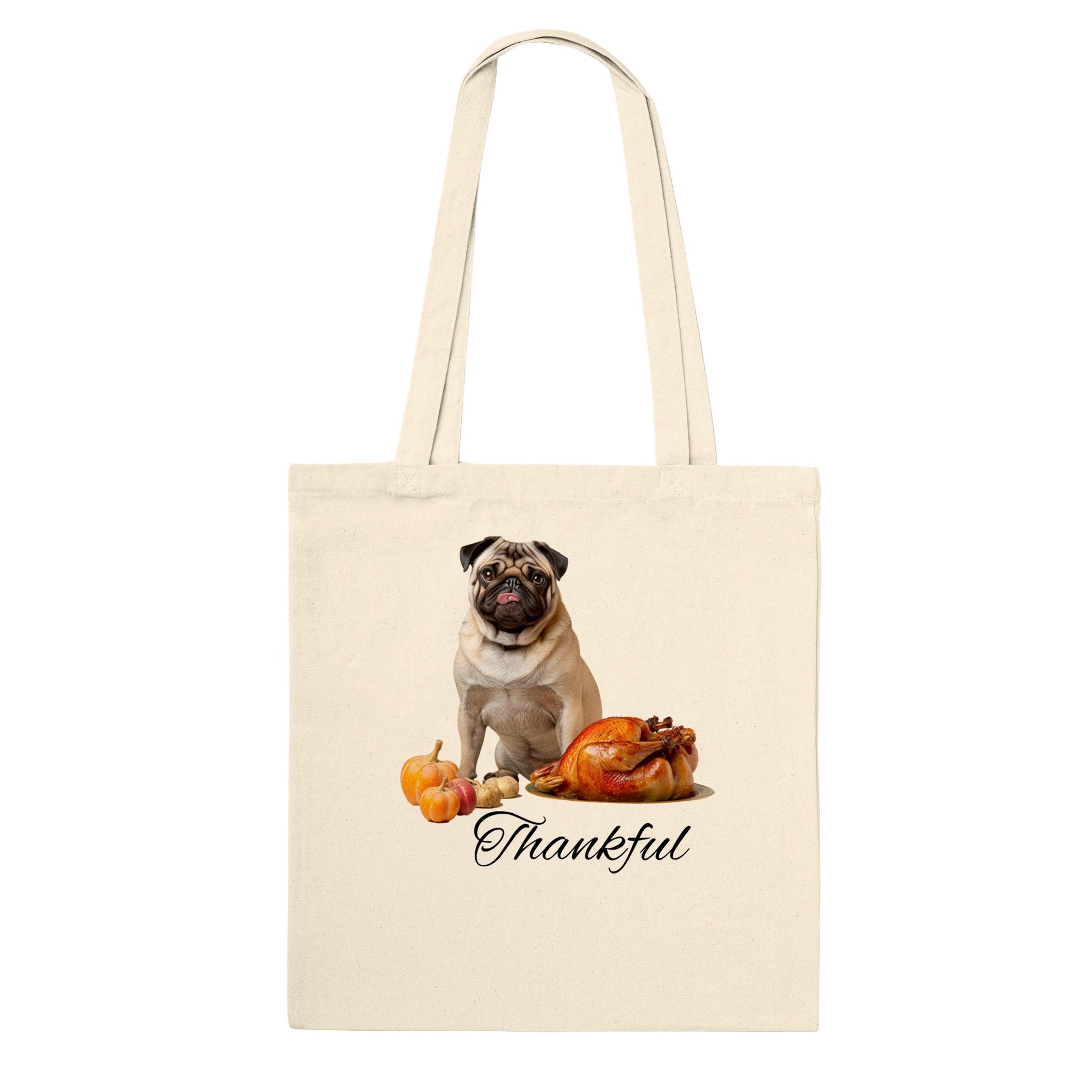 Natural beige tote bag with a pug sitting behind pumpkins and a roast turkey with the word "Thankful" under it.