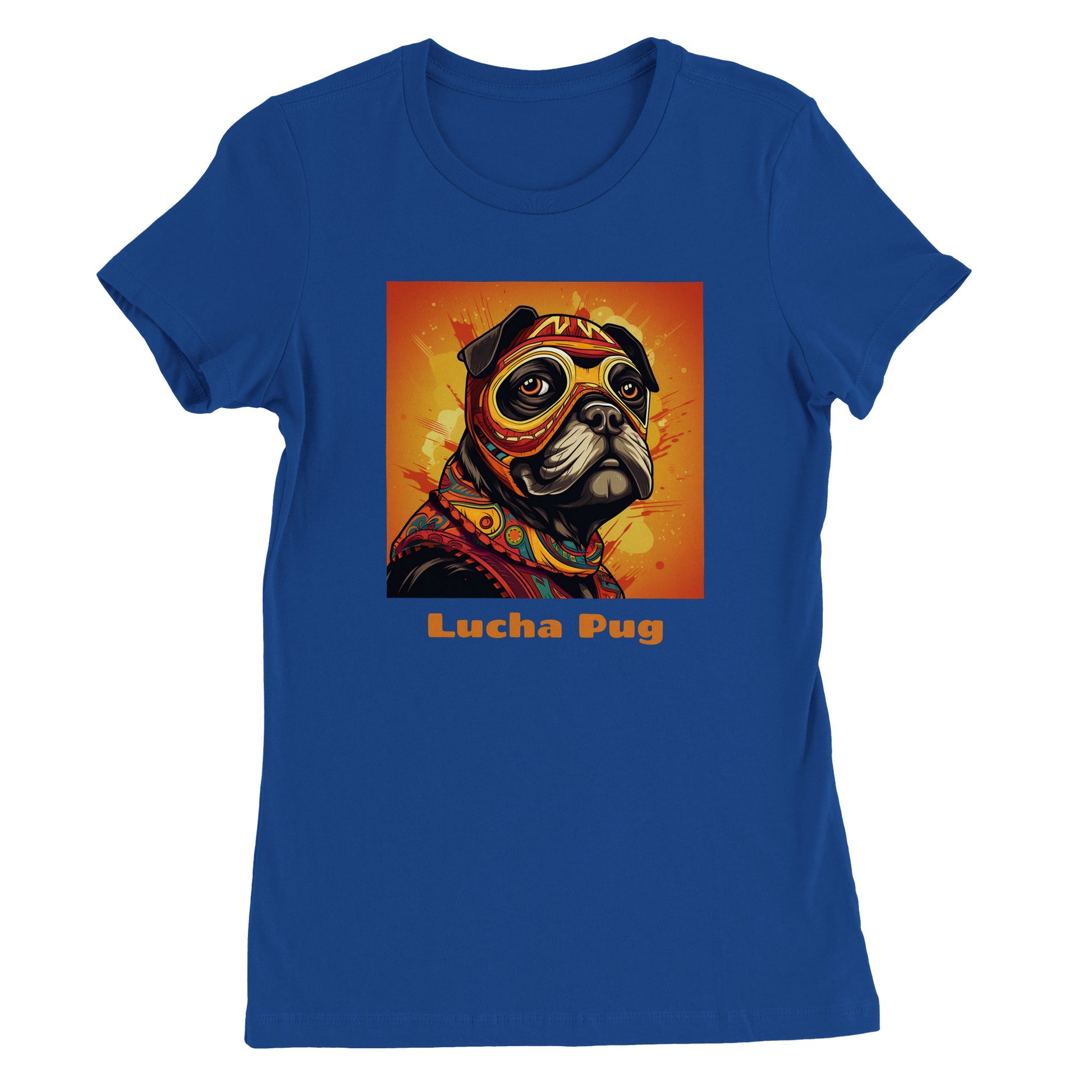 Royal blue t-shirt with the head and shoulders of a  black pug in a colorful lucha mask and outfit on an orange background with the words "Lucha Pug" under the image.