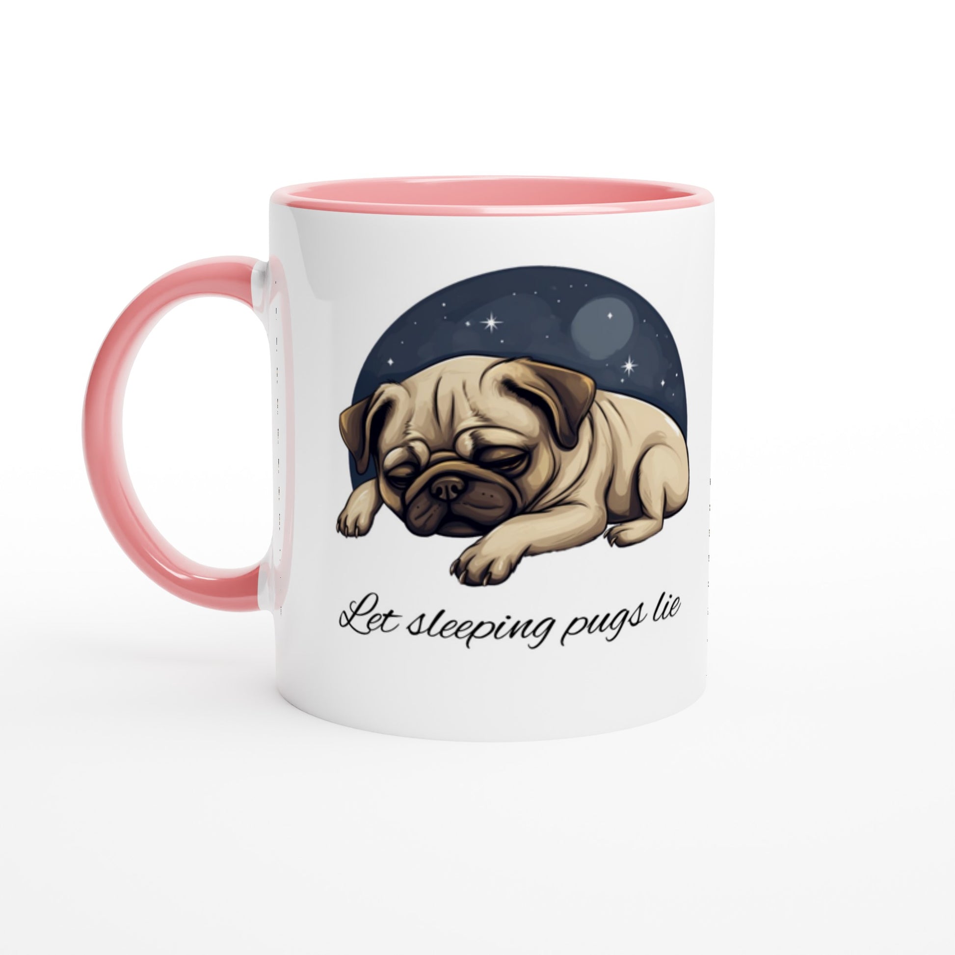 White mug with pink handle, rim, and inside with a cartoonish picture of a sleeping pug surrounded by a half-circle of starry night sky with the words "Let sleeping pugs lie" under the image in cursive lettering.