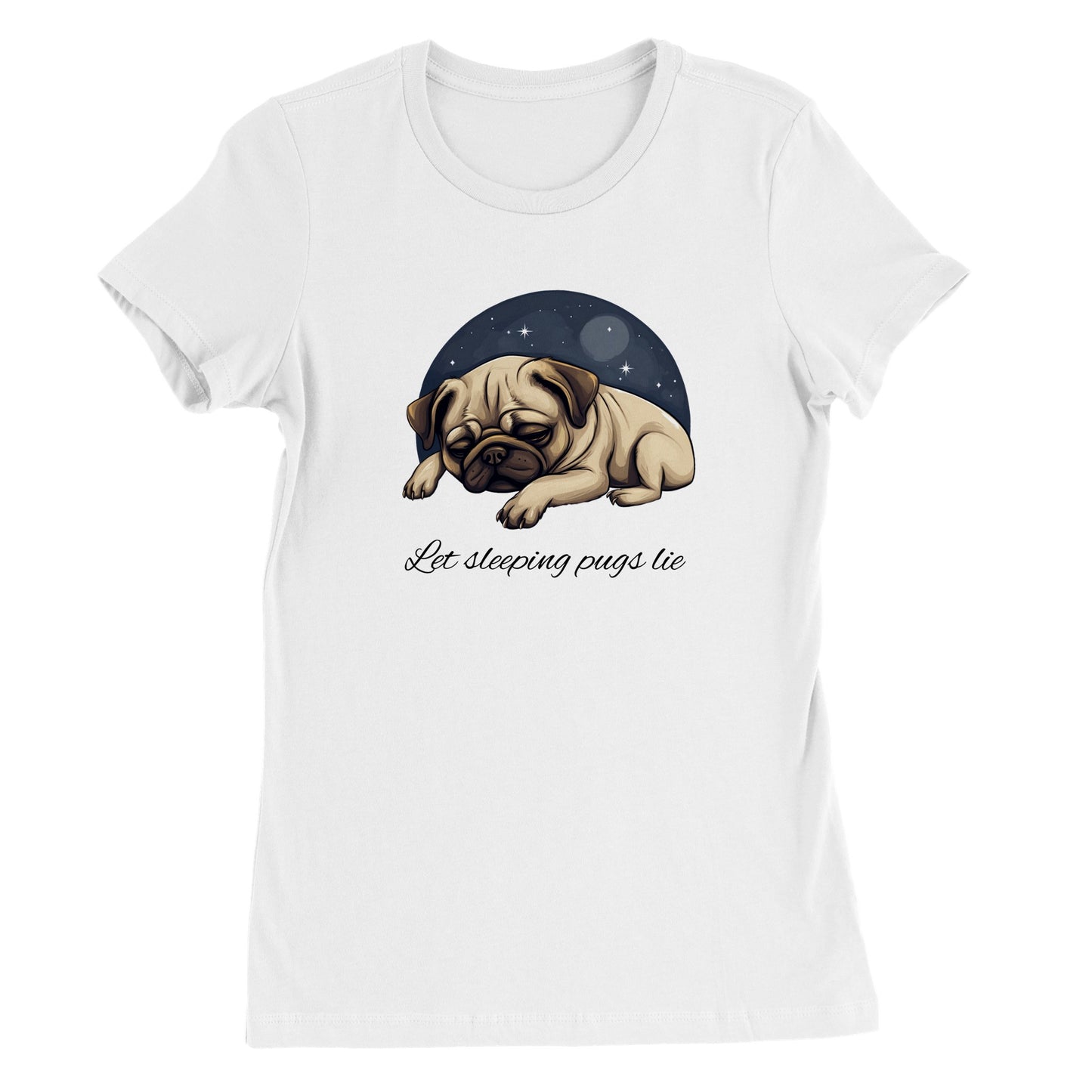 White t-shirt with a cartoonish picture of a sleeping pug surrounded by a half-circle of starry night sky with the words "Let sleeping pugs lie" under the image in cursive lettering.