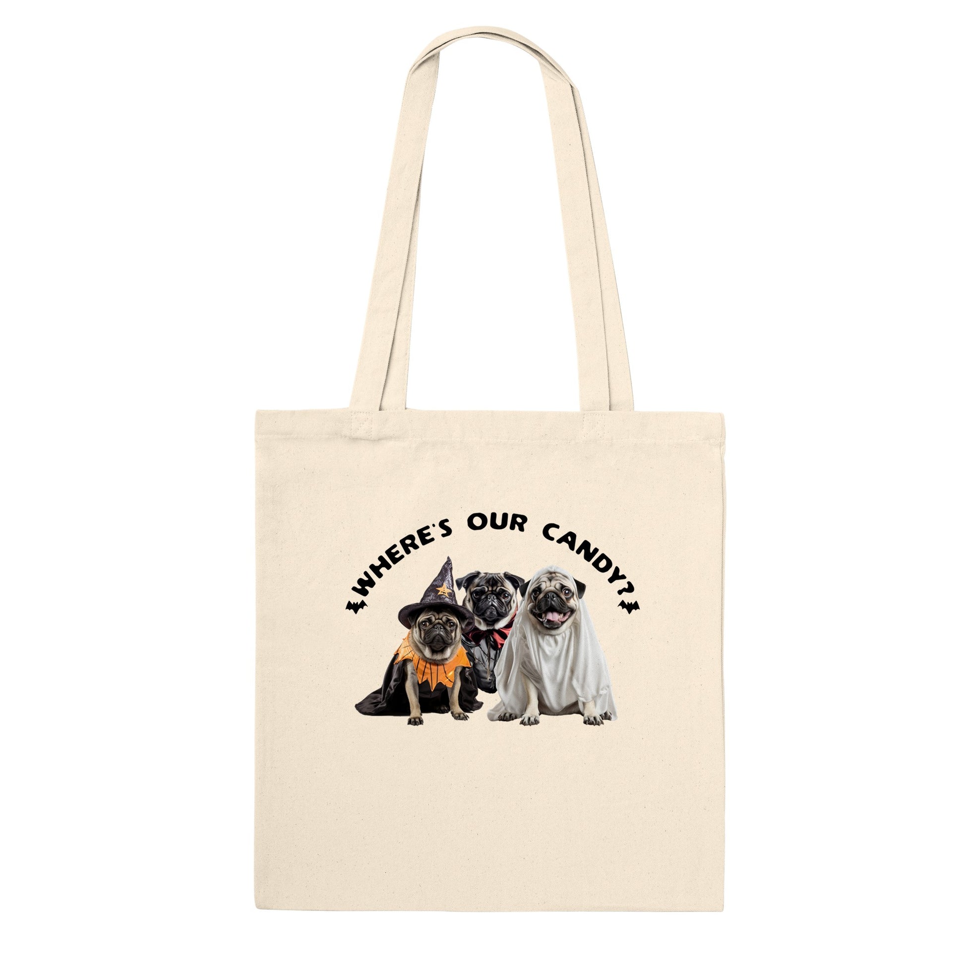 Natural beige tote bag with a picture of three pugs--one dressed as a witch, one dressed as a vampire, and one dressed as a ghost with the words "Where's our candy?" arched over them.