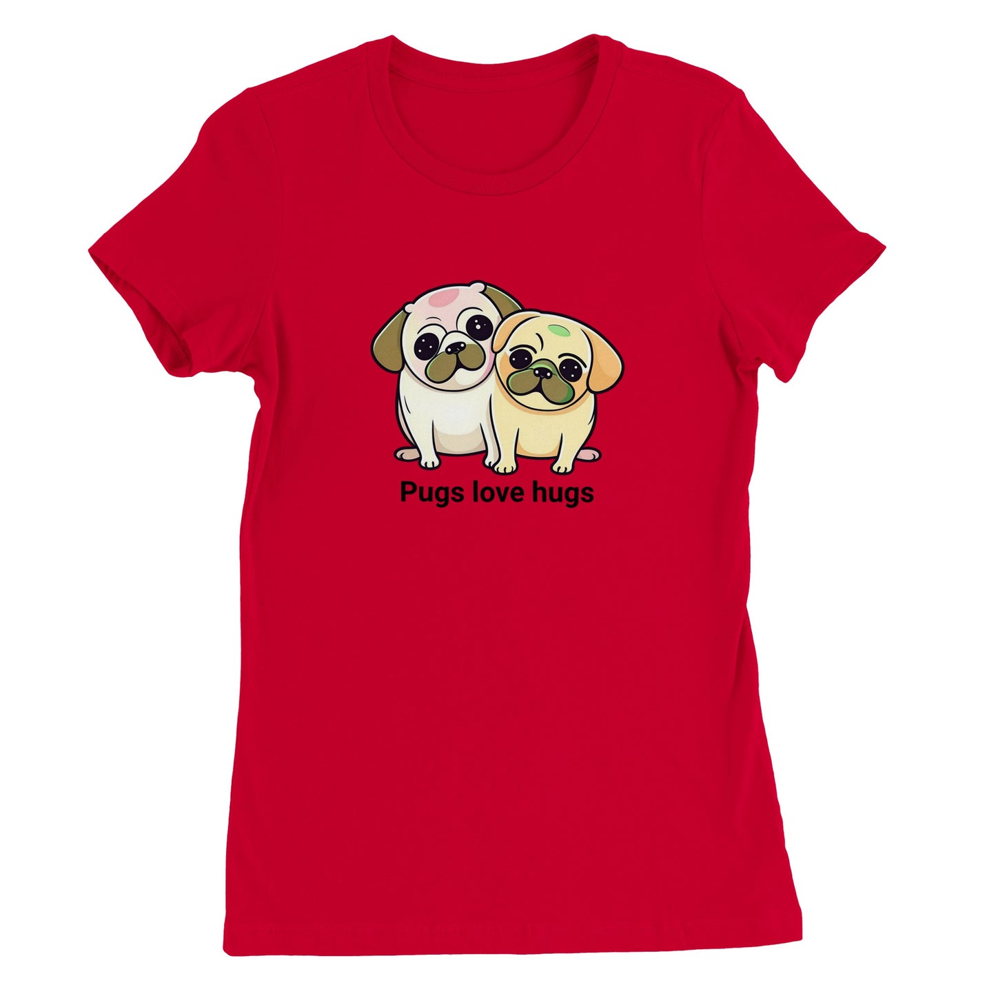 Red t-shirt with two pugs sitting snuggled next to each other. The pugs are drawn in a cartoon Kawaii-icon style and one is more white-beige and the other iis yellow-beige. Underneath the pugs are the words "pugs love hugs."