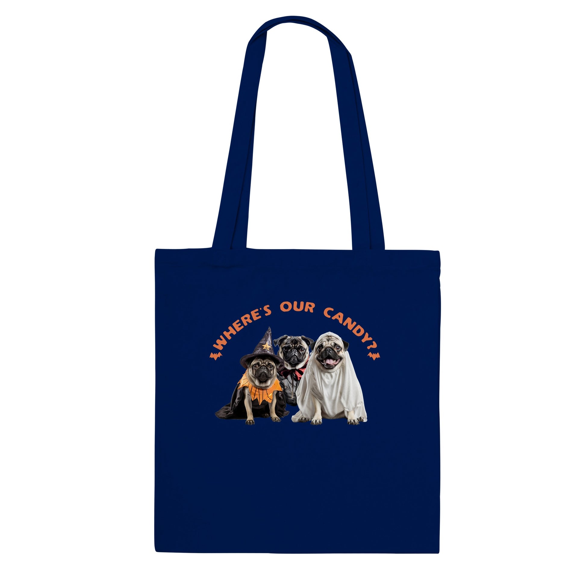 Navy blue tote bag with a picture of three pugs--one dressed as a witch, one dressed as a vampire, and one dressed as a ghost with the words "Where's our candy?" arched over them.