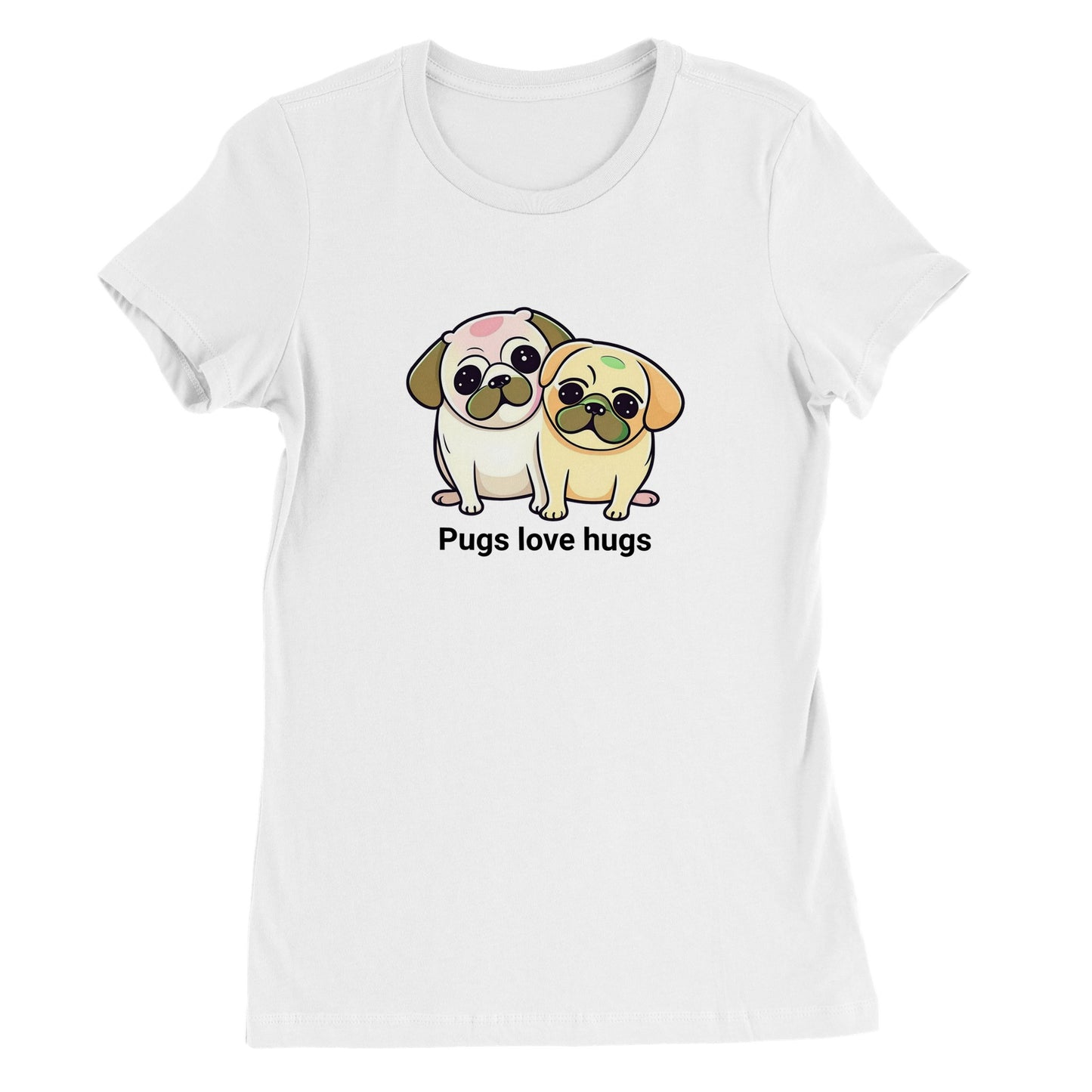 White t-shirt with two pugs sitting snuggled next to each other. The pugs are drawn in a cartoon Kawaii-icon style and one is more white-beige and the other iis yellow-beige. Underneath the pugs are the words "pugs love hugs."