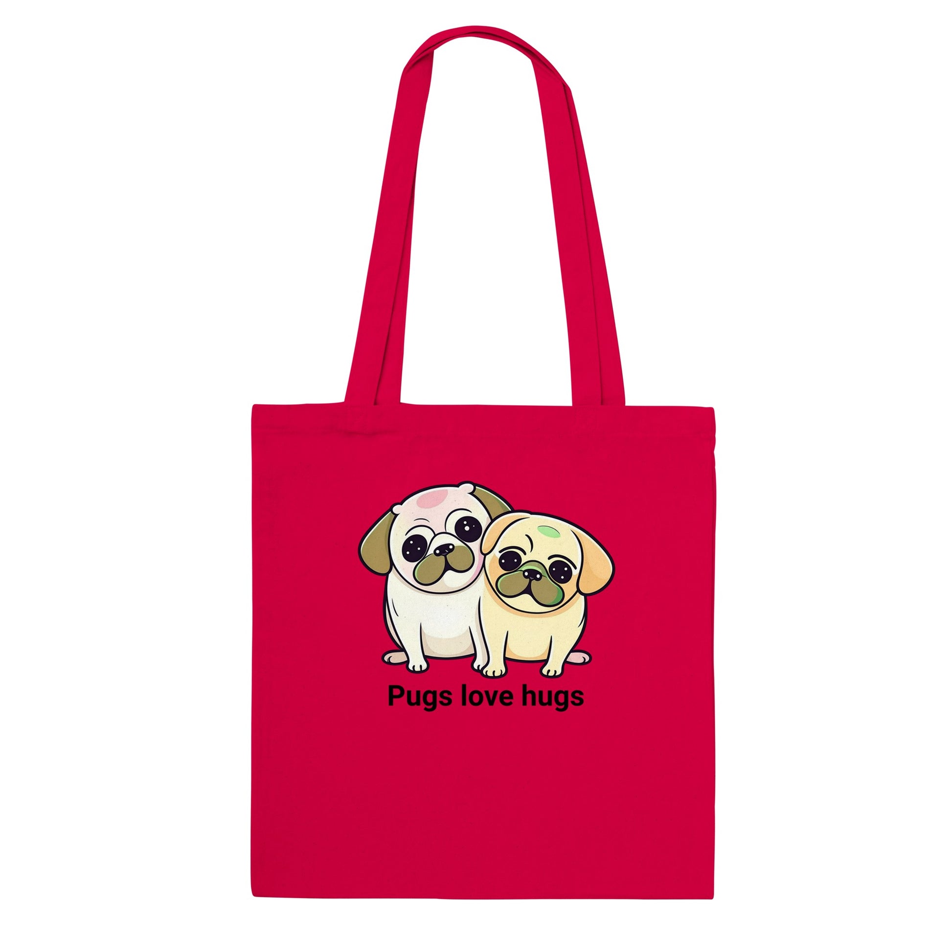 Red tote bag with two pugs sitting snuggled next to each other. The pugs are drawn in a cartoon Kawaii-icon style and one is more white-beige and the other iis yellow-beige. Underneath the pugs are the words "pugs love hugs."