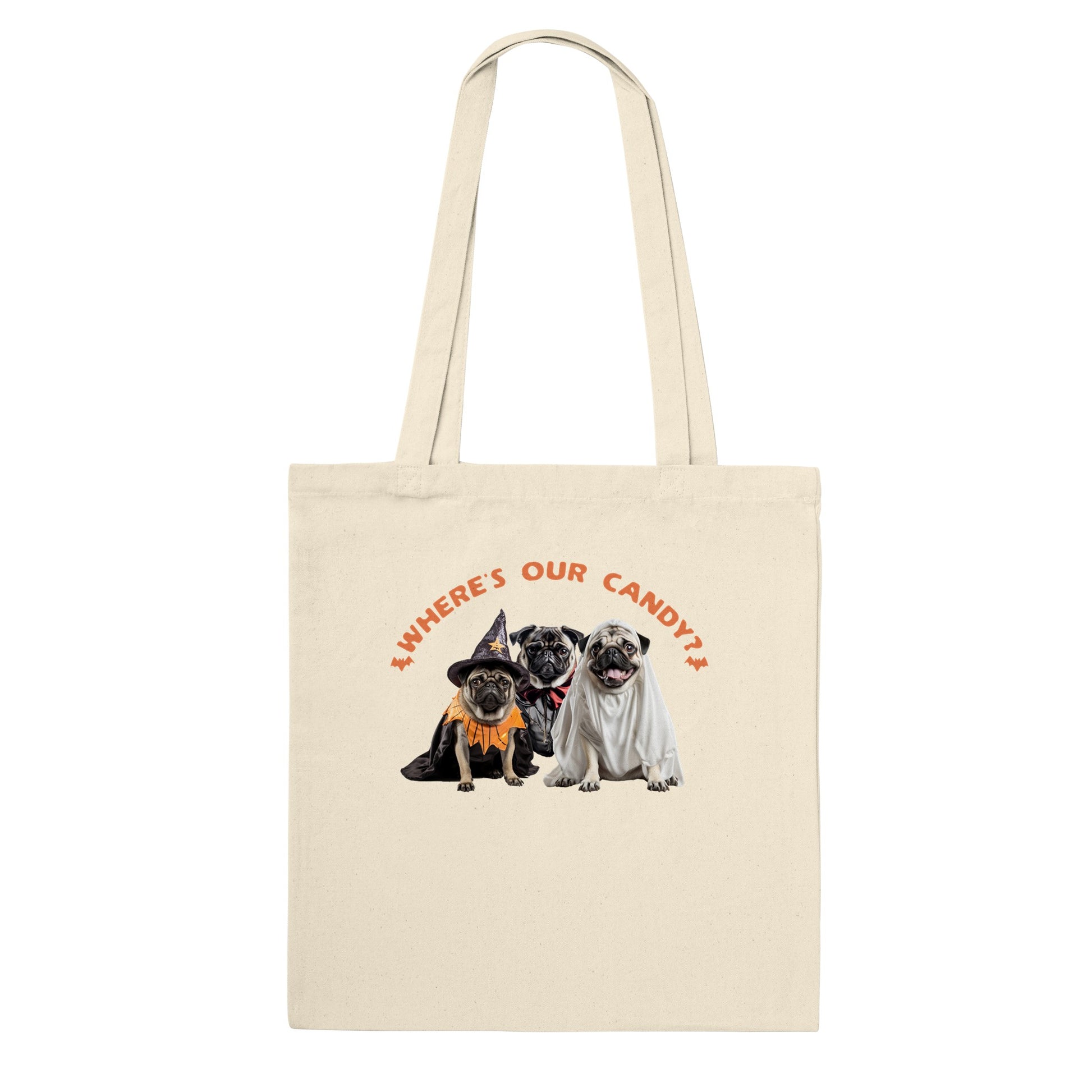 Natural beige tote bag with a picture of three pugs--one dressed as a witch, one dressed as a vampire, and one dressed as a ghost with the words "Where's our candy?" arched over them.