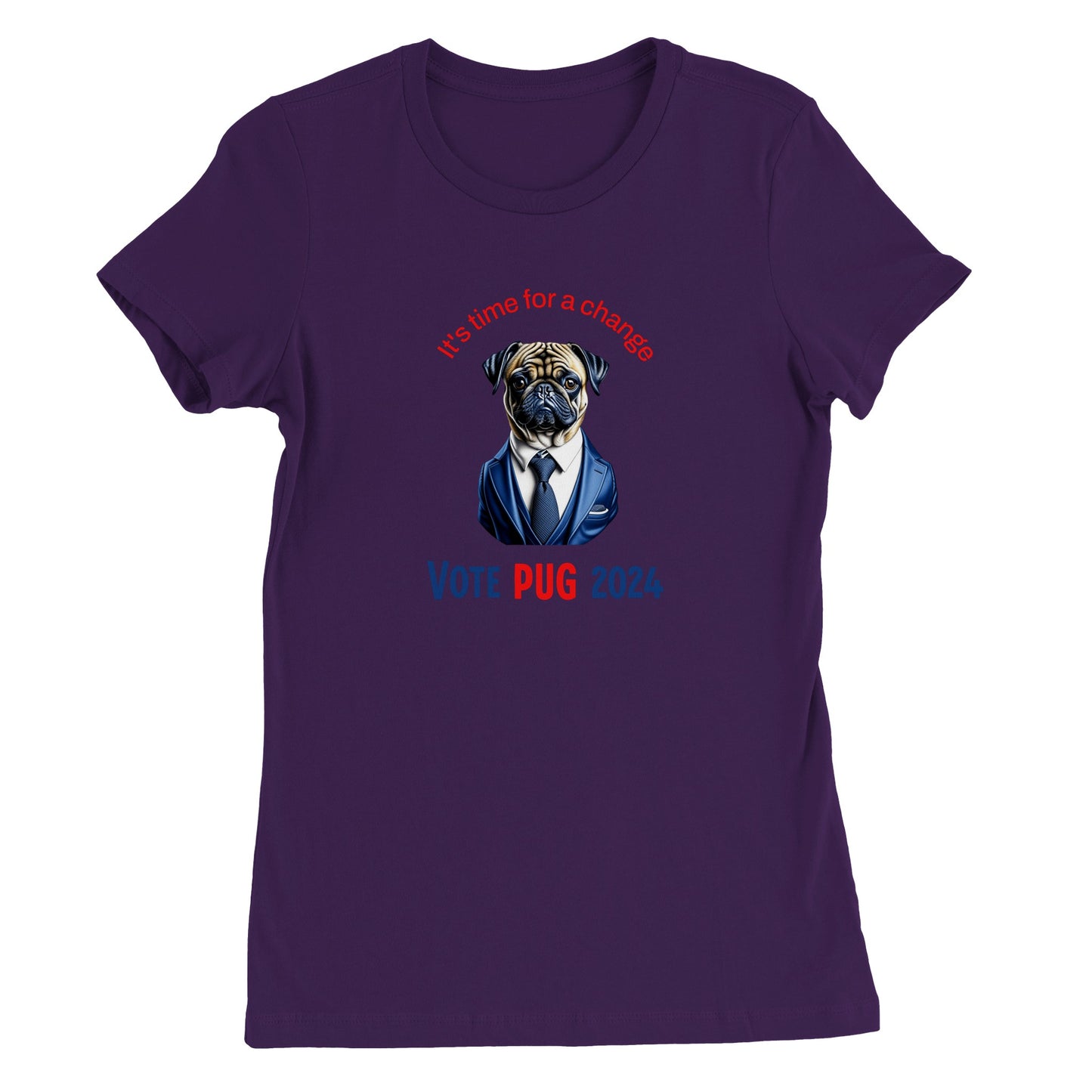 Purple t-shirt with the head and torso of a pug in a blue satiny suit and tie on it. Above the image are the words "It's time for a change" in blue and below in all caps are the words "Vote Pug 2024" with "vote" and "2024" in blue and the word "Pug" in red.