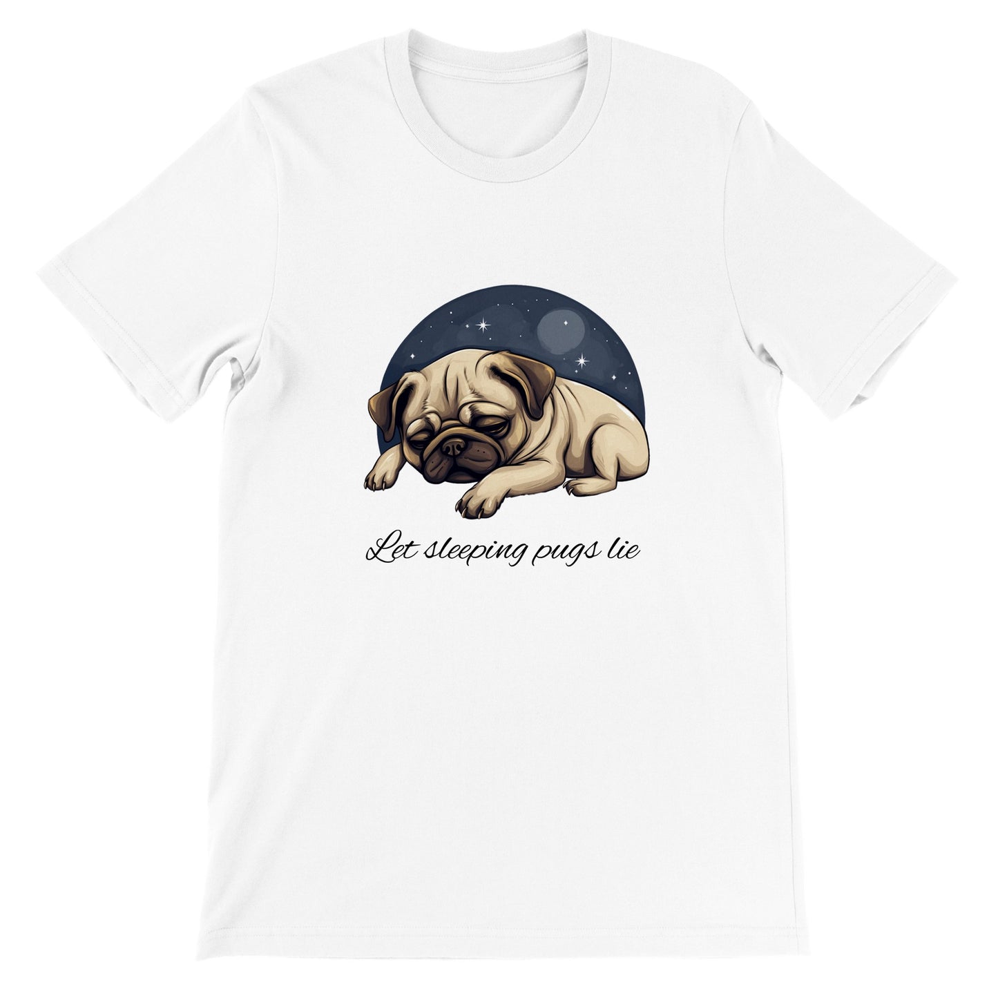 White t-shirt with a cartoonish picture of a sleeping pug surrounded by a half-circle of starry night sky with the words "Let sleeping pugs lie" under the image in cursive lettering.