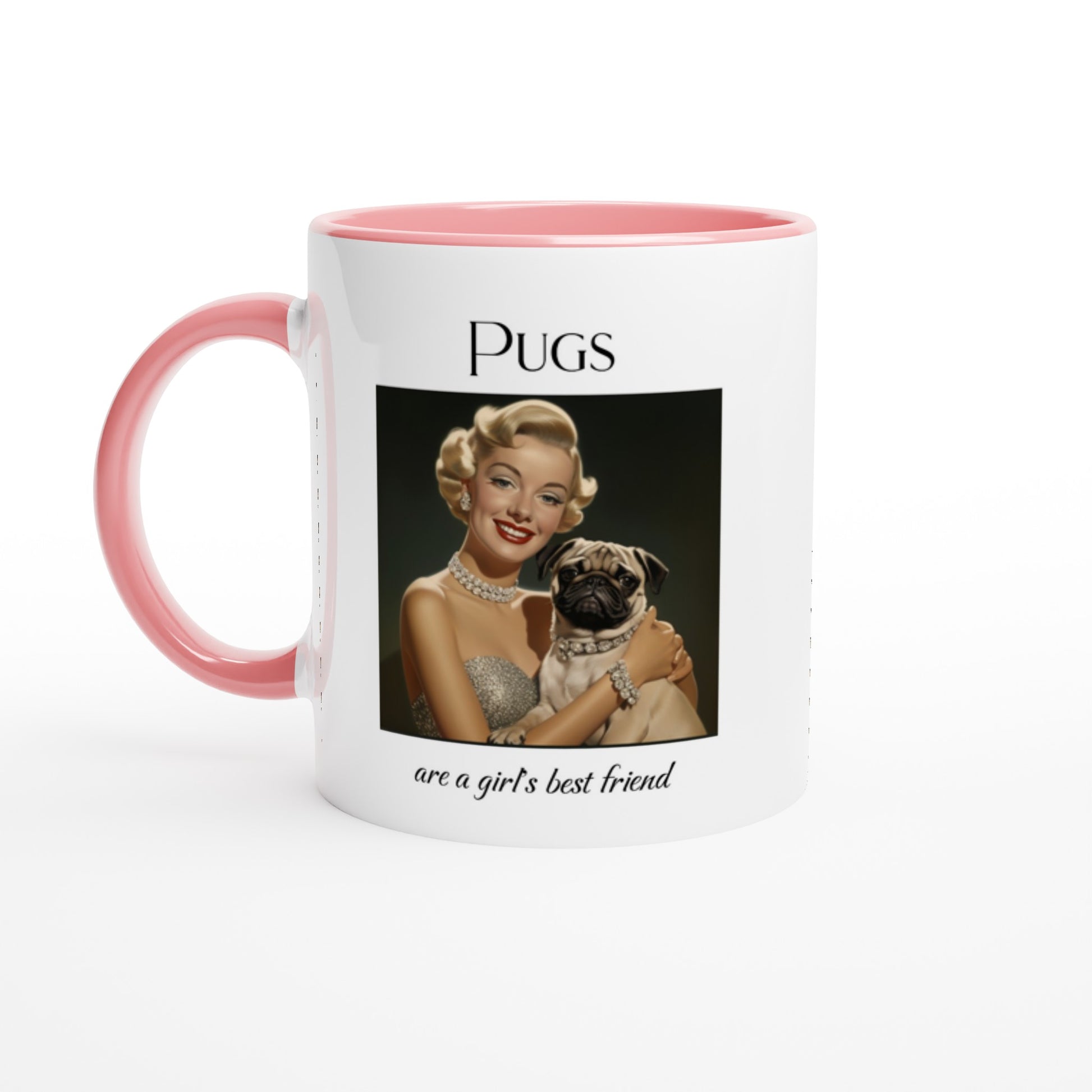 White mug with pink handle, rim, and inside with Image of Marilyn Monroe wearing a chunky diamond necklace and bracelet and holding a fawn-colored pug who is wearing a matching diamond collar. The word "Pugs" is above the image and the words "are a girl's best friend" are under the image.