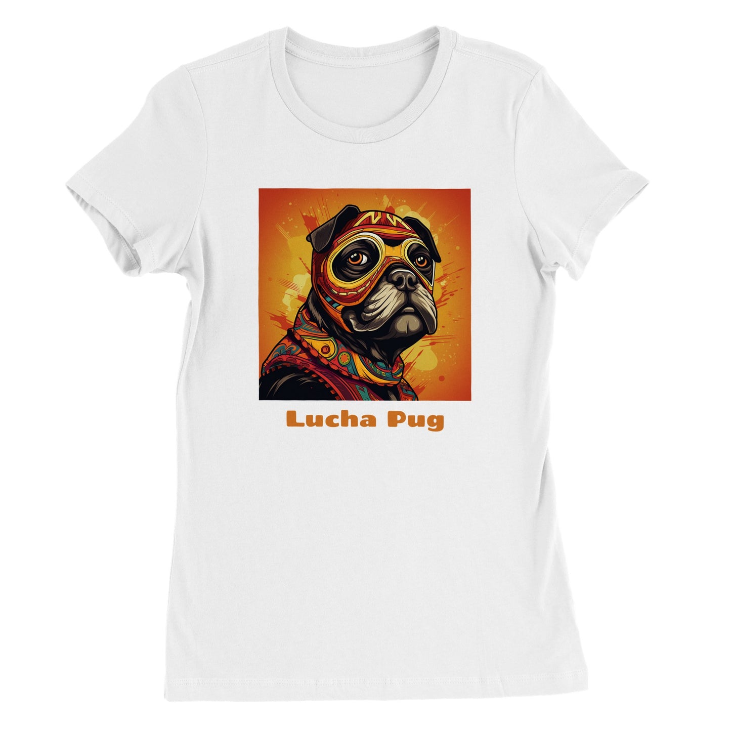 White t-shirt with the head and shoulders of a  black pug in a colorful lucha mask and outfit on an orange background with the words "Lucha Pug" under the image.