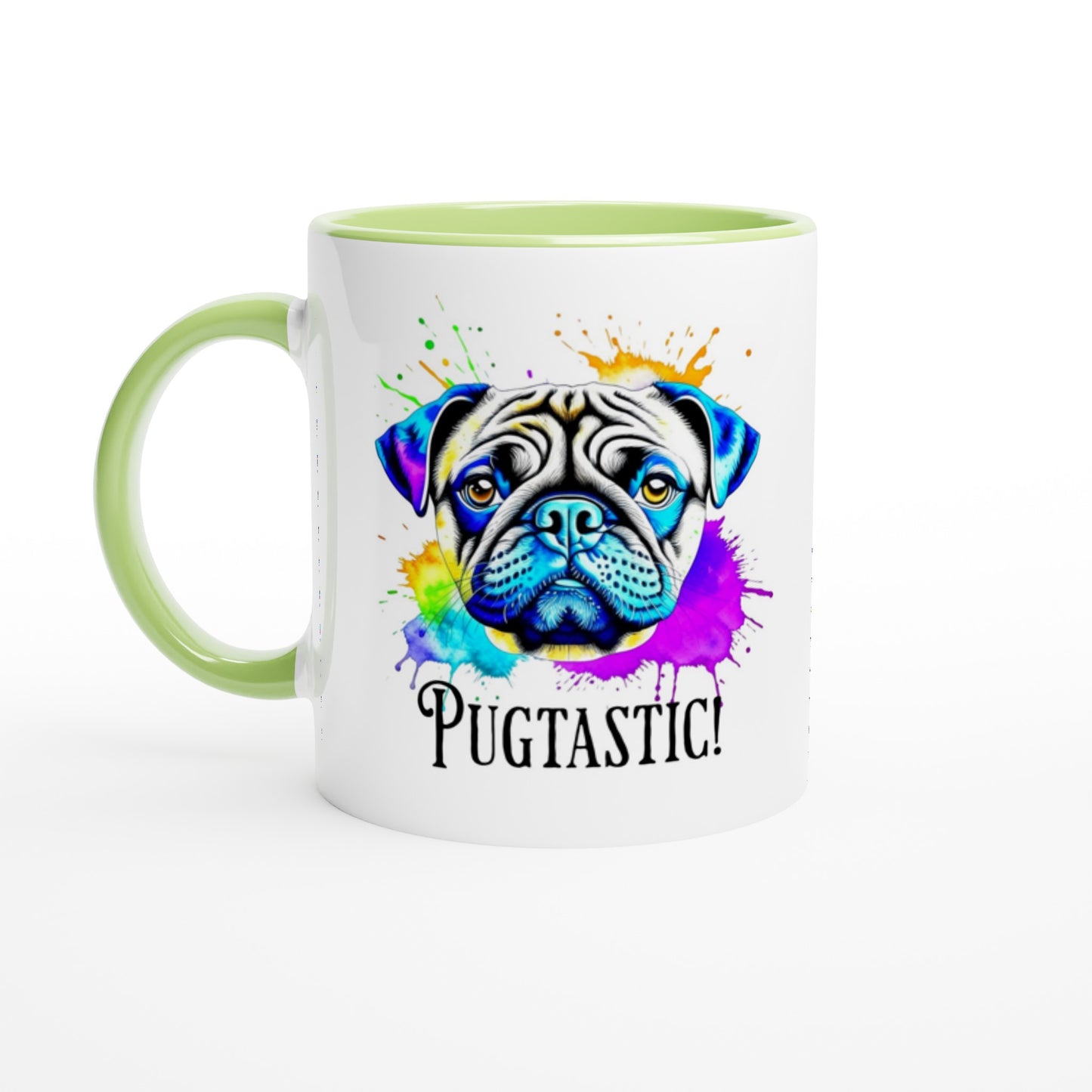 White mug with light green handle, rim, and inside with the image of a pug done in blues, beige,  and  purple with splotches of orange, yellow, green , blue, and purple around it.  The word "Pugtastic!" is written beneath the image in all caps.