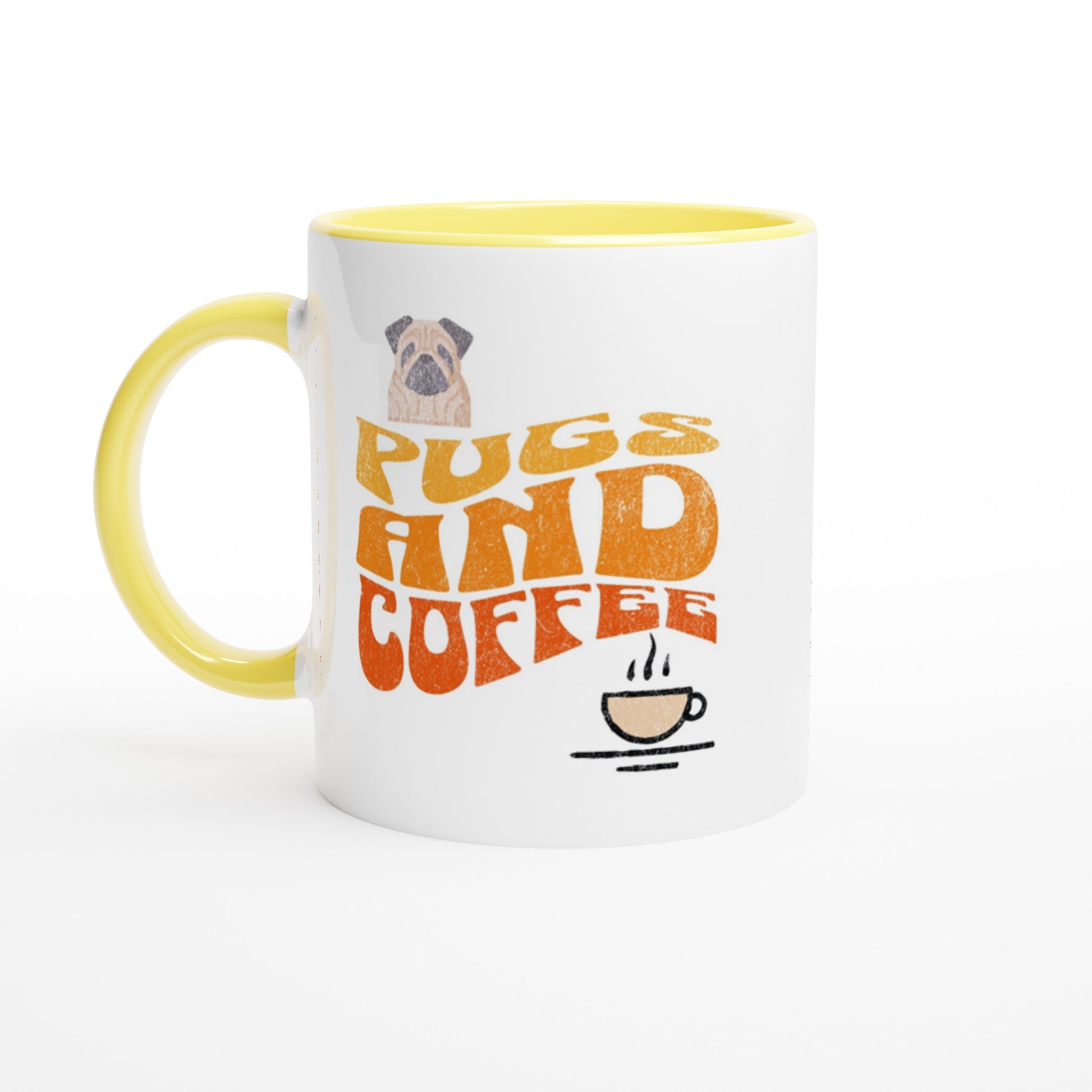 White mug with yellow handle, rim, and inside with  the words "Pugs and Coffee" in yellow, orange, and red in a retro, faded, wavy style. There is a picture of a cartoon pug above the words on the left and a line-drawing of a steaming cup of coffee below the words on the right.