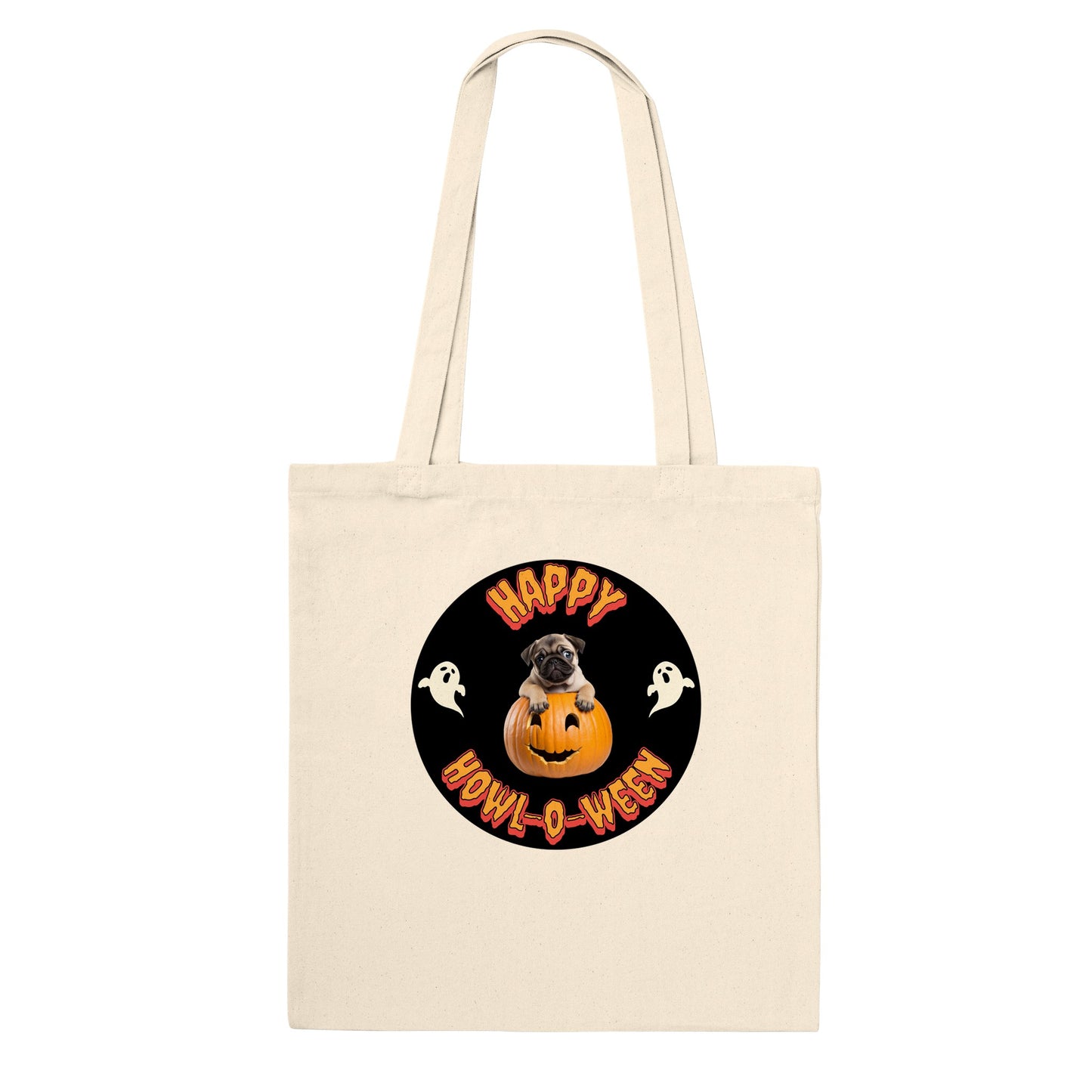 Natural beige tote bag with a black circle in the middle. Centered in the circle is a pug puppy climbing out of a jack-o-lantern with the word "Happy" in orange spooky letters curved above the image and "Howl-o-ween" in orange spooky letters curved below the image and a white ghost on either side of the image.