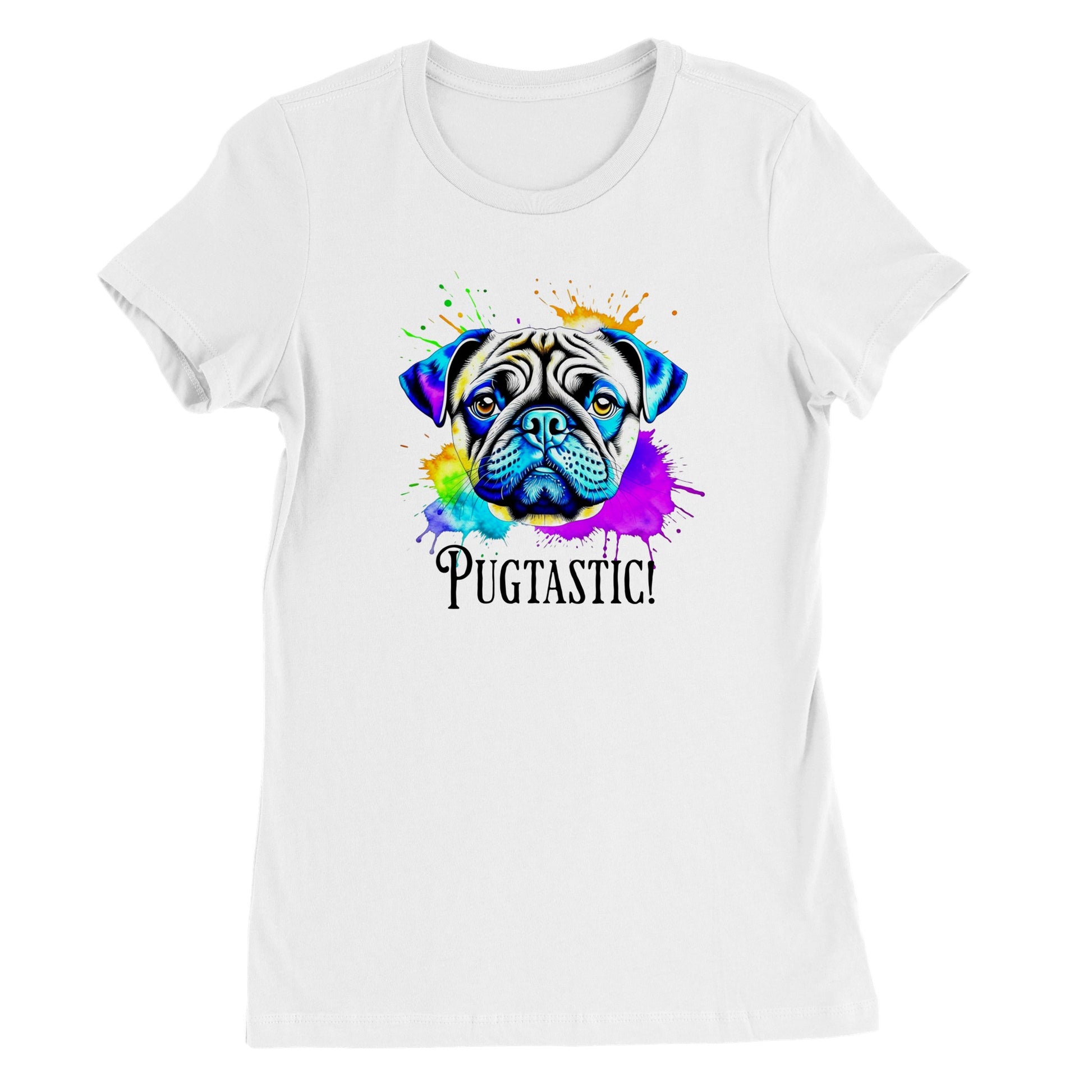 White t-shirt with the image of a pug done in blues, beige,  and  purple with splotches of orange, yellow, green , blue, and purple around it.  The word "Pugtastic!" is written beneath the image in all caps.