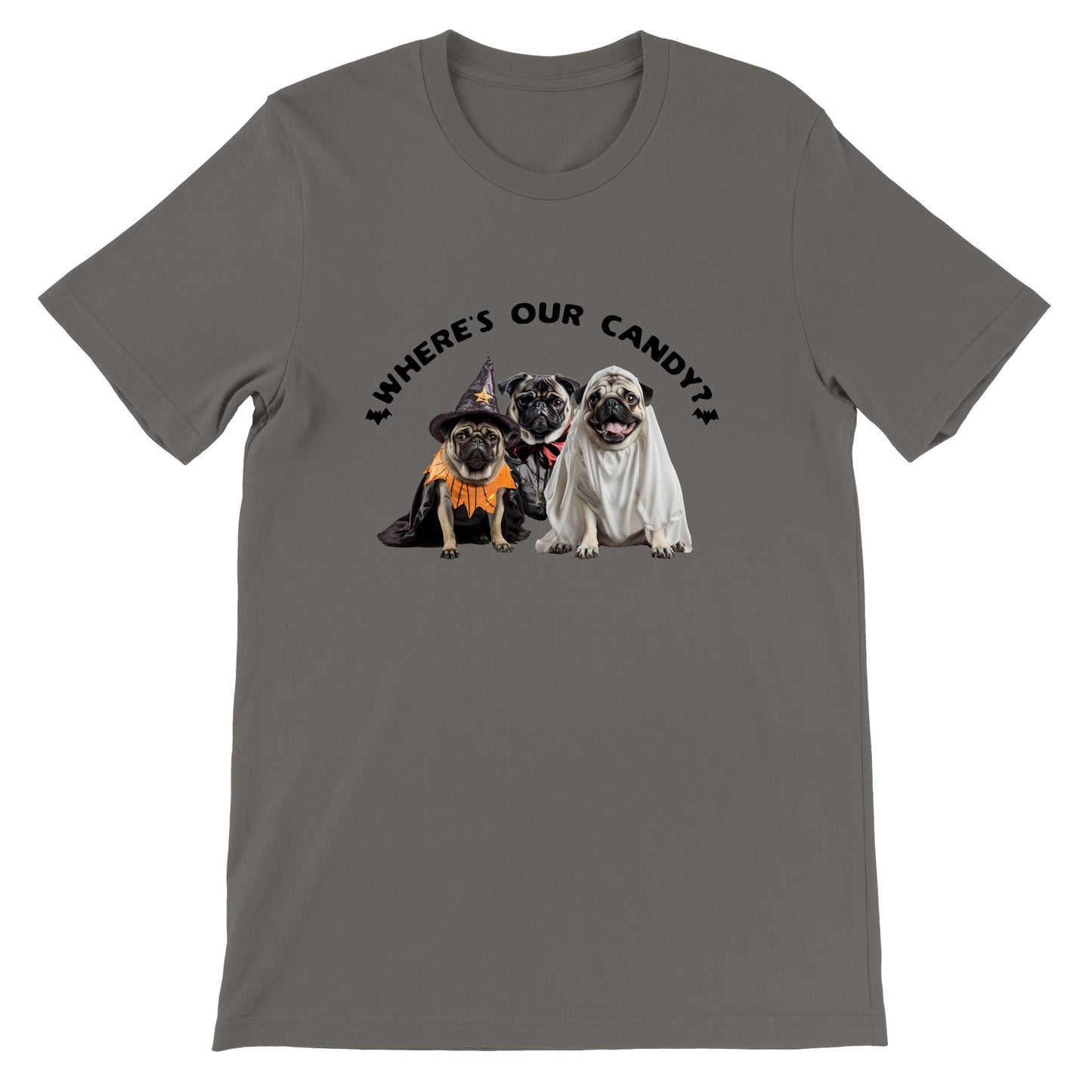 Asphalt gray t-shirt with a picture of three pugs--one dressed as a witch, one dressed as a vampire, and one dressed as a ghost with the words "Where's our candy?" arched over them.