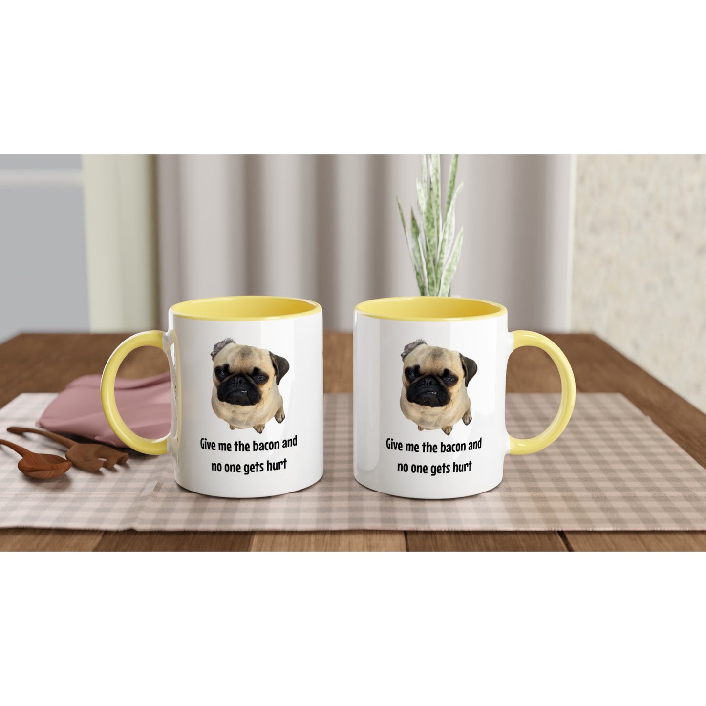 Give me the bacon -- White 11oz Ceramic Pug Mug with Color Inside