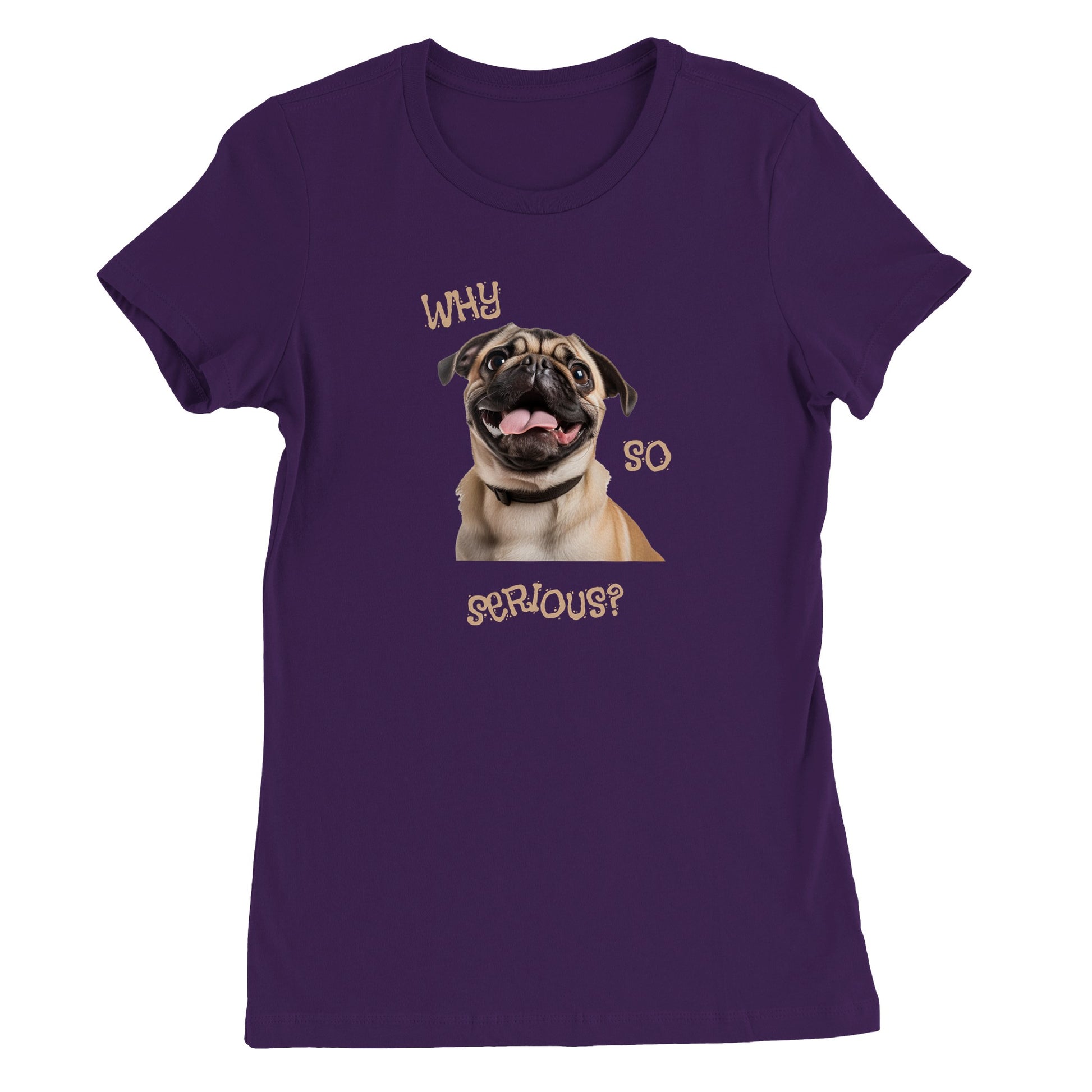 Purple t-shirt with a pug smiling with his tongue out on it. The words "Why so serious" surround the image.