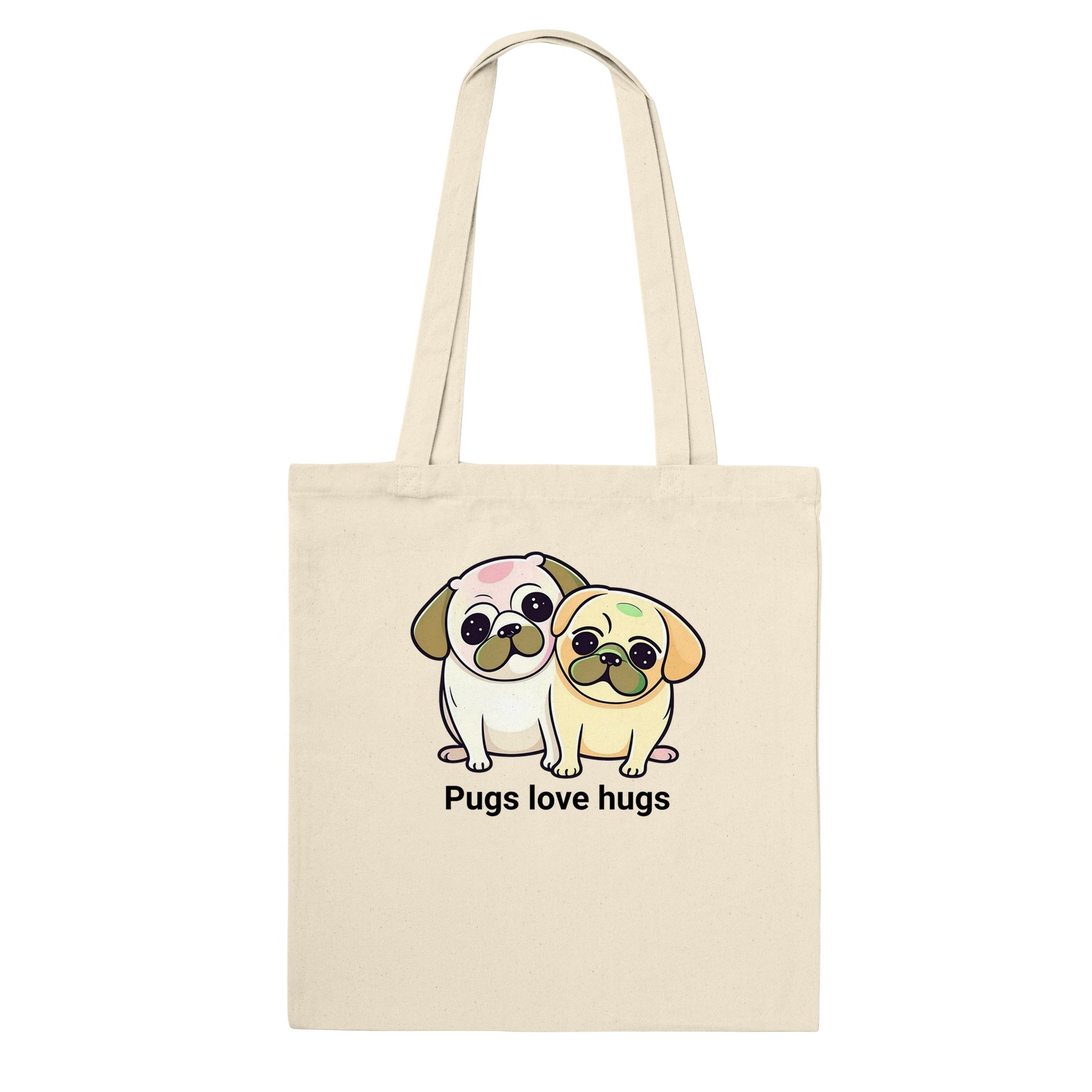 Natural beige tote bag with two pugs sitting snuggled next to each other. The pugs are drawn in a cartoon Kawaii-icon style and one is more white-beige and the other iis yellow-beige. Underneath the pugs are the words "pugs love hugs."