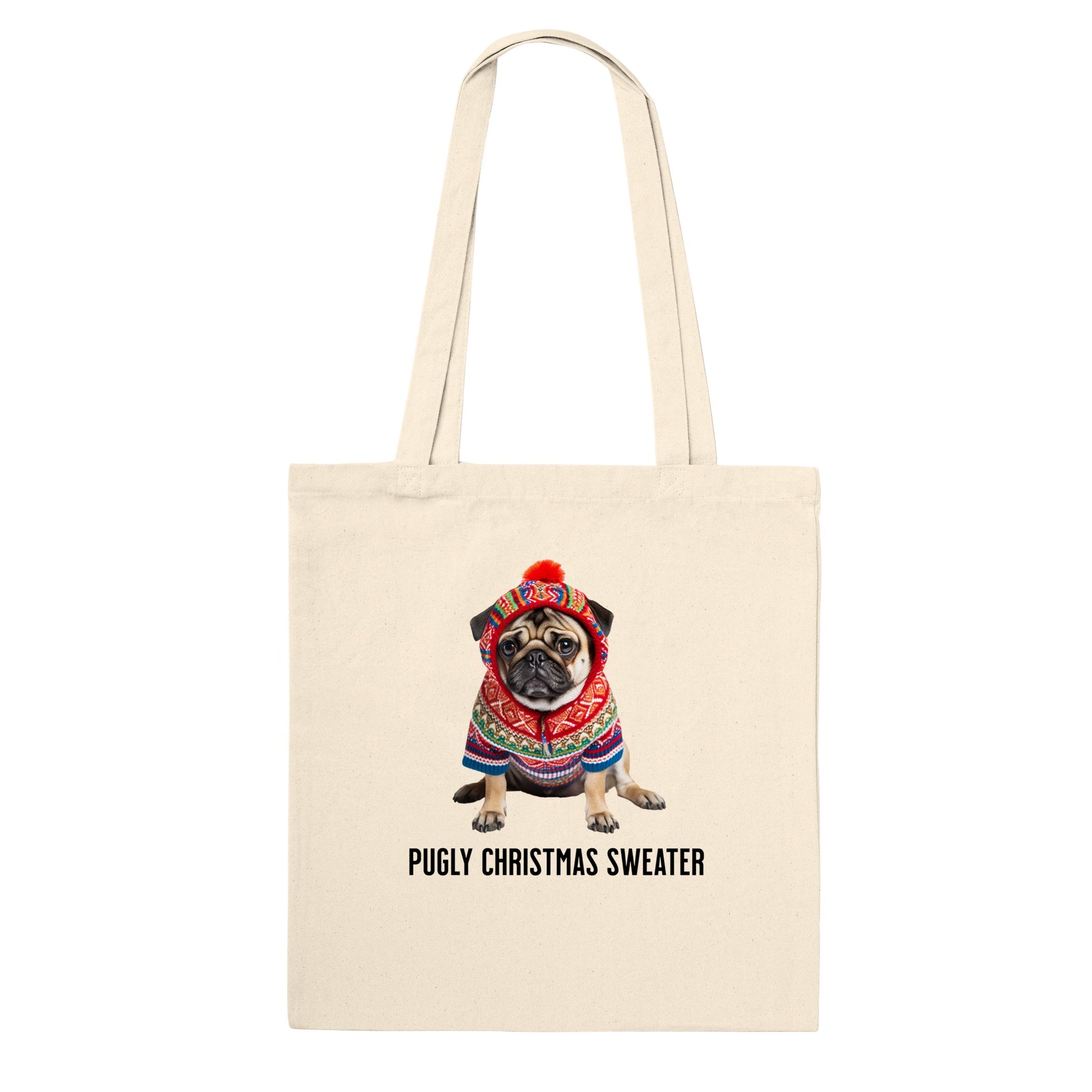 Natural beige-colored tote bag with a picture of a miserable-looking pug wearing an ugly Christmas sweater with a hood on it and the words "Pugly Christmas Sweater" below the image.