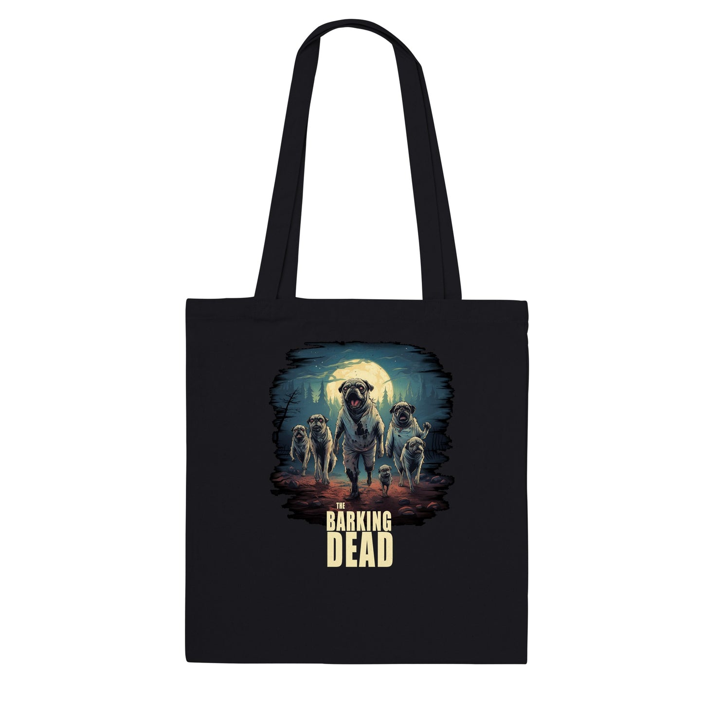 Black tote bag with the image of a group of zombie pugs walking through a forest on a spooky moonlit night with the words "The barking dead" underneath the image