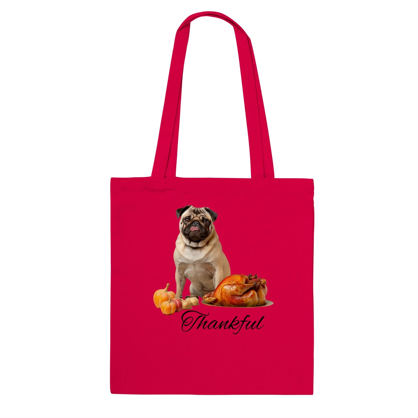 Red tote bag with a pug sitting behind pumpkins and a roast turkey with the word "Thankful" under it.