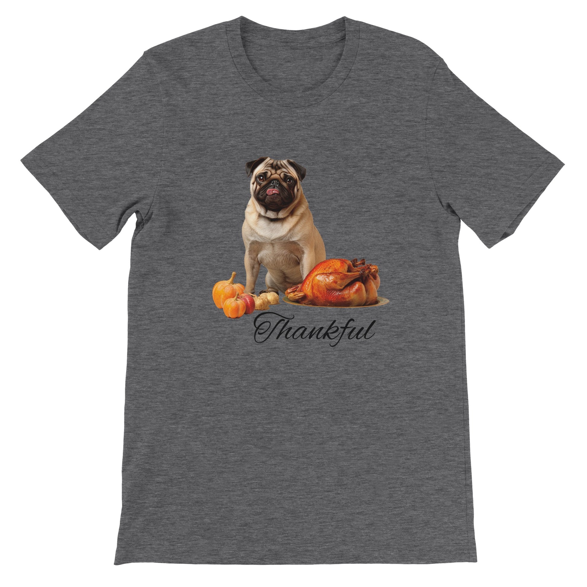 Dark Heather gray t-shirt with a pug sitting behind pumpkins and a roast turkey with the word "Thankful" under it.