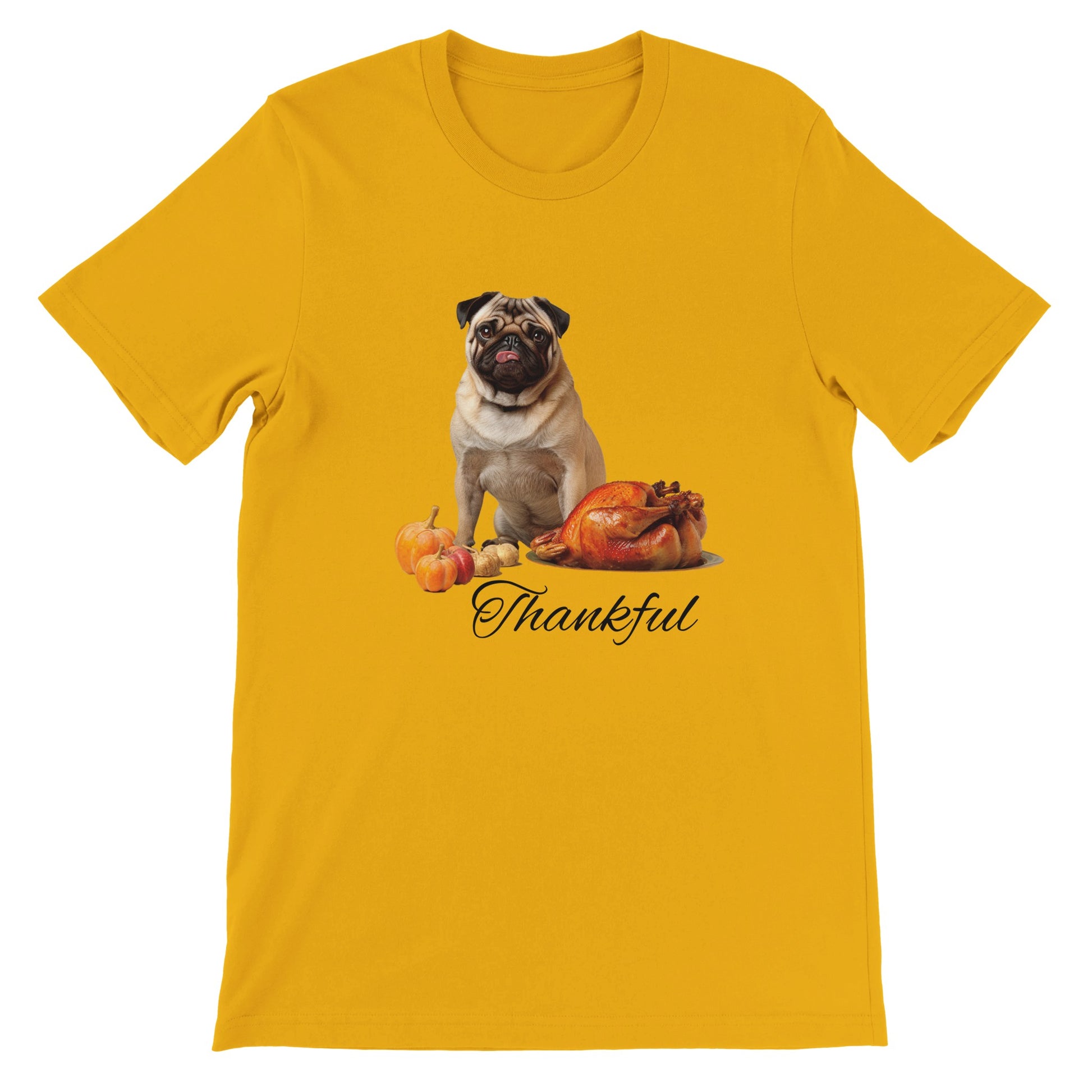 Gold t-shirt with a pug sitting behind pumpkins and a roast turkey with the word "Thankful" under it.