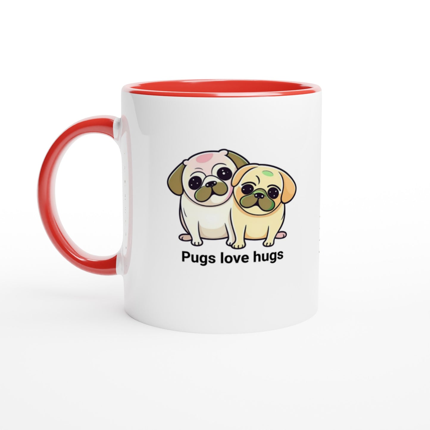 Pugs love hugs -- White 11oz Ceramic Pug Mug with Color Inside