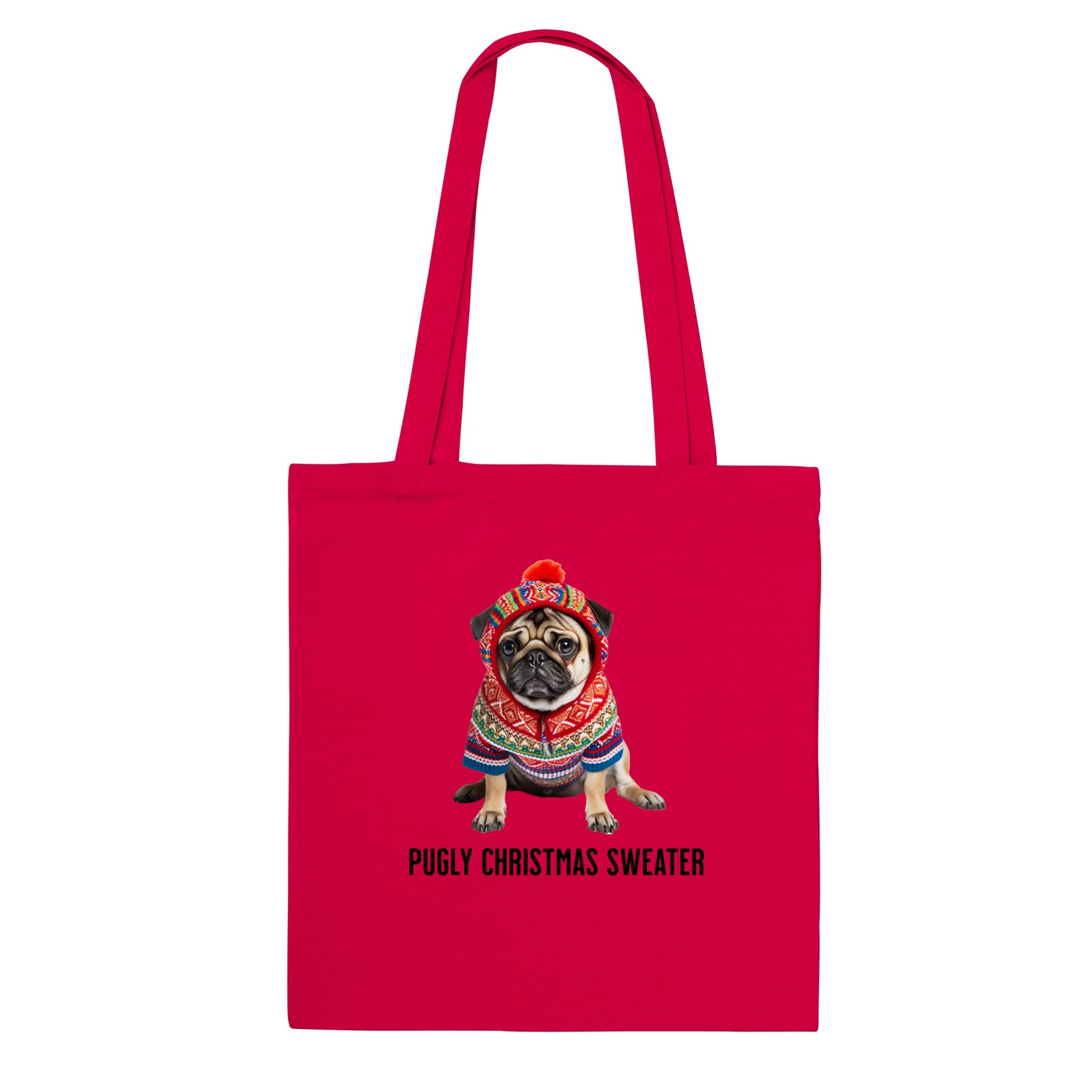 Red tote bag with a picture of a miserable-looking pug wearing an ugly Christmas sweater with a hood on it and the words "Pugly Christmas Sweater" below the image.