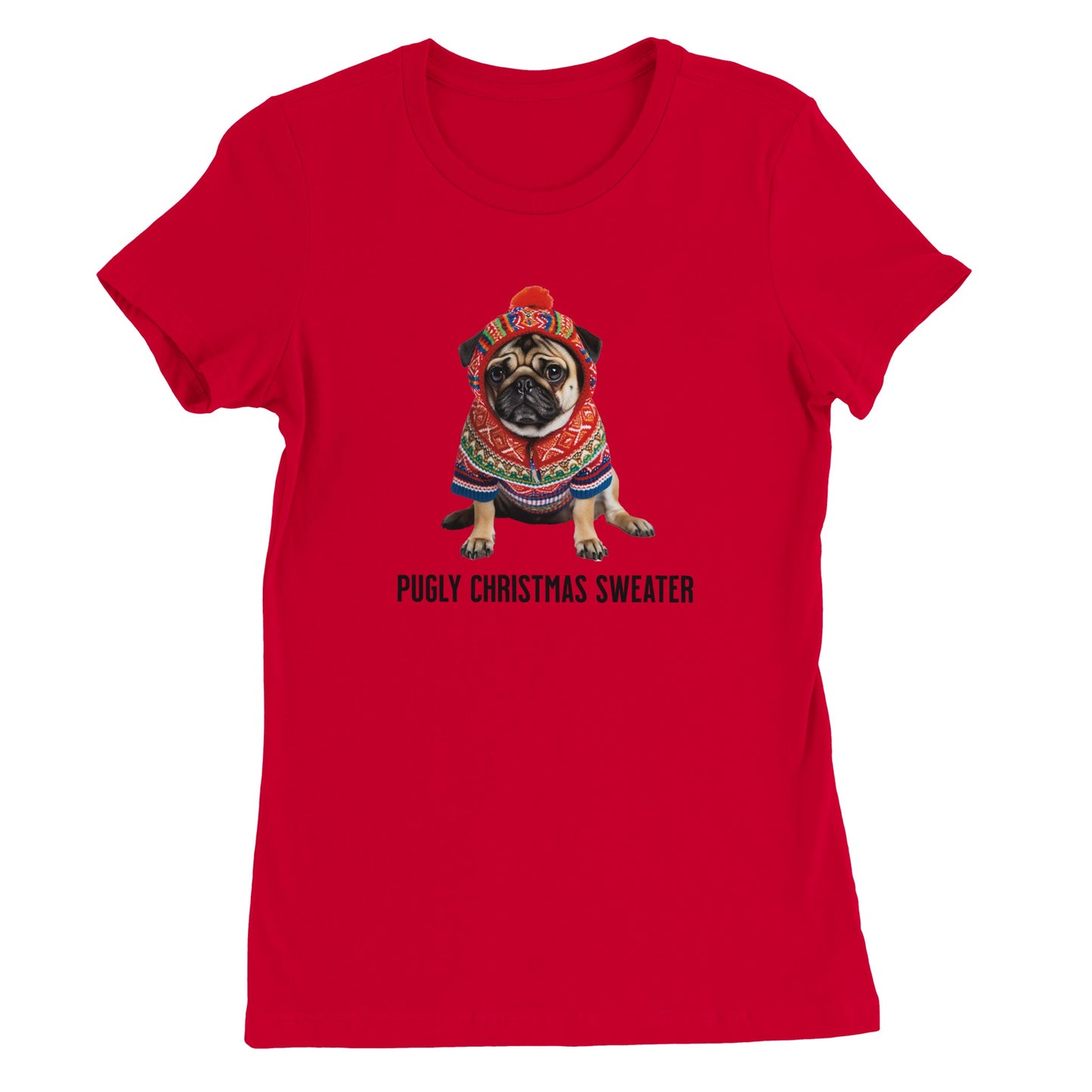 Red t-shirt with a picture of a miserable-looking pug wearing an ugly Christmas sweater with a hood on it and the words "Pugly Christmas Sweater" below the image.